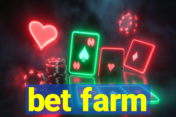 bet farm
